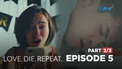 Love. Die. Repeat: Bernard dies for the second time! (Full Episode 5 - Part 3/3)