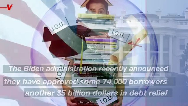 Biden Announces Another $5 Billion in Debt Relief for Student Loan Borrowers