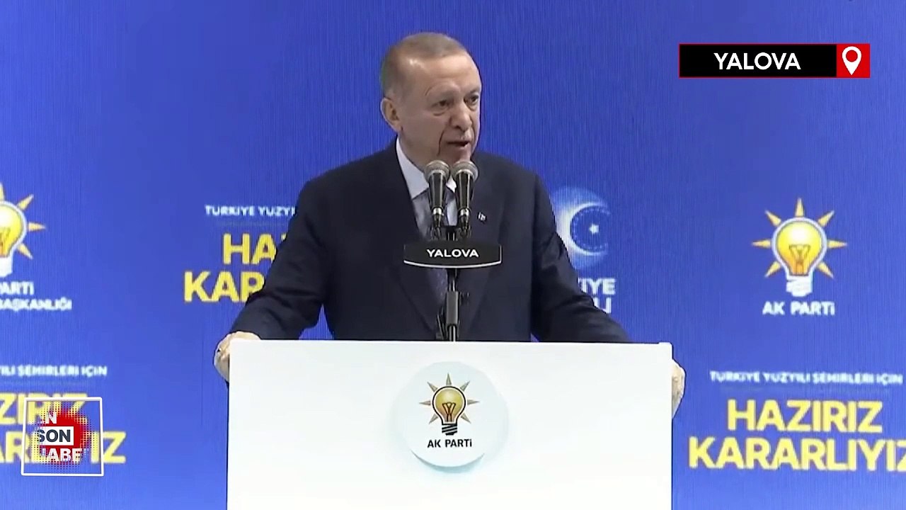 Cumhurbaşkanı Erdoğan: Ey CHP sizin gidecek yeriniz yok