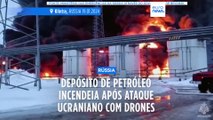 Ataque com drone da Ucrânia incendeia depósito de combustíveis russo