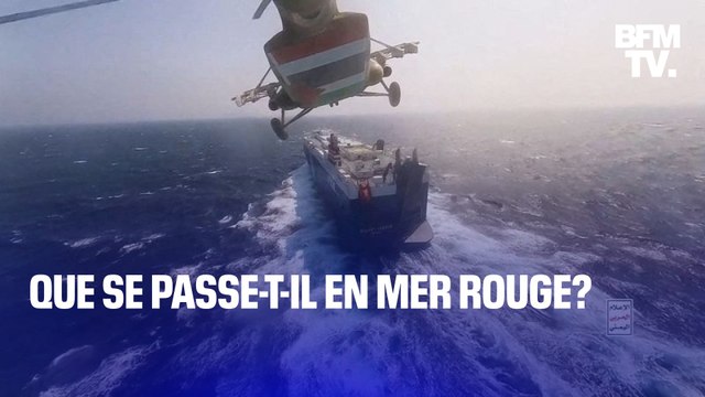 Attaques de navires, menace sur la libre circulation du commerce, création d’une coalition internationale… Que se passe-t-il en mer Rouge?