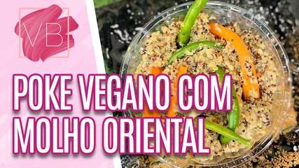 POKE VEGANO com molho oriental - Você Bonita (19/01/2024)