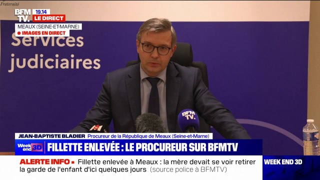 Fillette enlevée à Meaux: Grâce au dispositif alerte enlèvement, la mère de famille et son bébé ont été retrouvées , indique le procureur de la République Jean-Baptiste Bladier