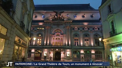 PATRIMOINE / Le Grand Théâtre de Tours, un monument à rénover