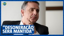 Desoneração da folha de pagamentos será mantida, garante Pacheco