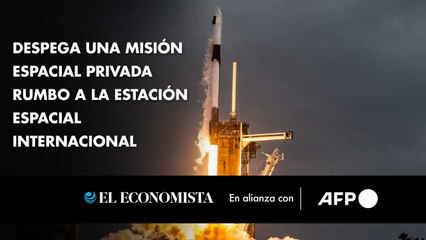 Despega una misión espacial privada rumbo a la Estación Espacial Internacional