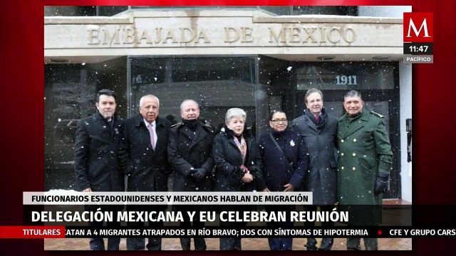 Delegación mexicana y funcionarios de EU celebran reunión sobre migración