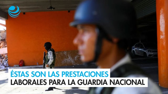 Éstas son las prestaciones laborales que el Congreso aprobó para la Guardia Nacional