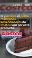 Ni pasteles ni pollos rostizados, revendedores de Costco van por este producto