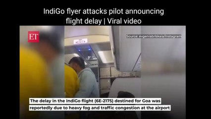 IndiGo flyer attacks pilot announcing flight delay | Viral video