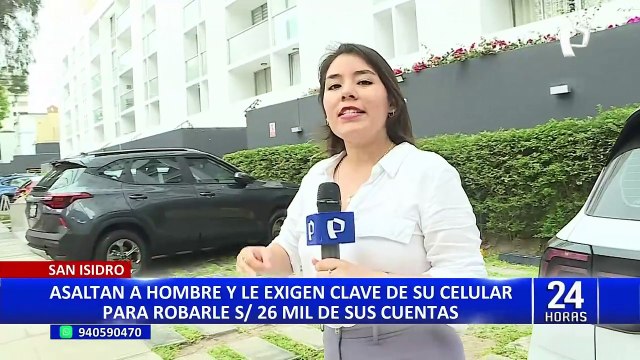 San Isidro: asaltan a hombre y le piden clave de su celular para robar 26 mil soles de sus cuentas