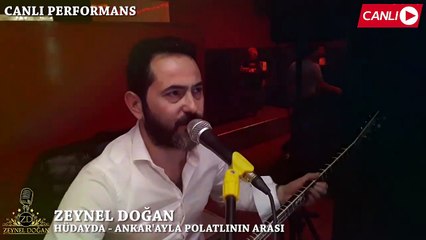 Zeynel Doğan - Hüdayda - Ankarayla Polatlının Arası