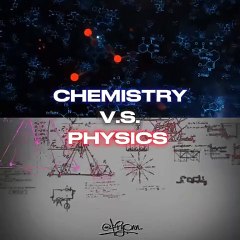 Chemistry vs Physics: Key Differences