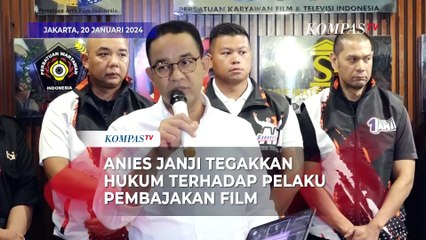Anies Tekankan Penegakan Hukum Terhadap Pelaku Pembajakan Film