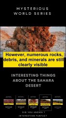 Did You Know (Interesting things about the SAHARA desert)