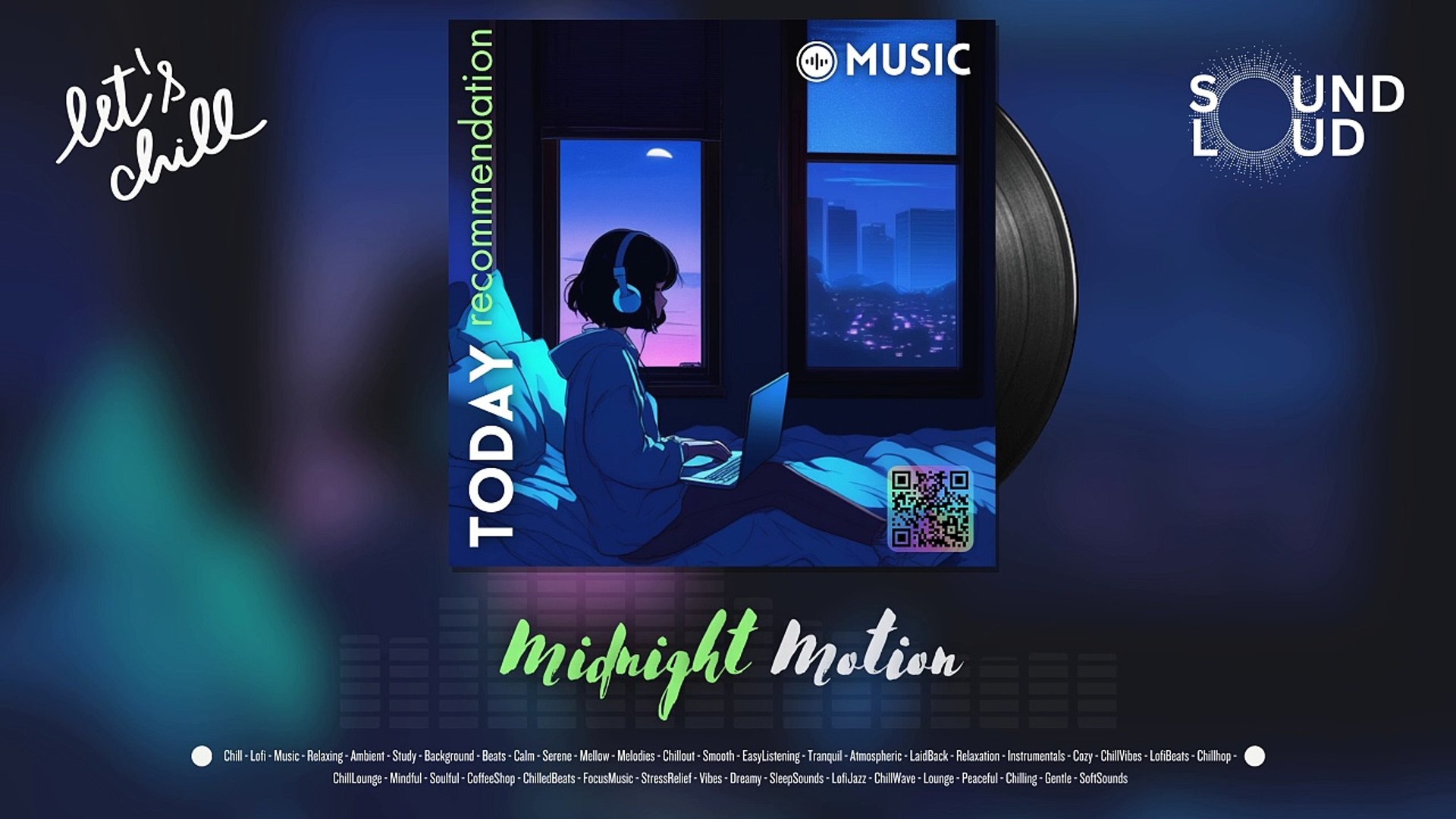 ⁣Midnight Motion | SoundLoud Music - Chill Lofi