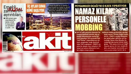 Milli Savunma Bakanlığı'ndan Akit'teki "TSK'da namaz kılan personele mobbing" haberine suç duyurusu!
