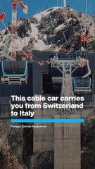 This cable car carries you from Switzerland to Italy