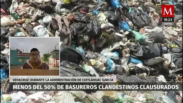 Se han identificado 120 basureros clandestinos, pero solo 50 fueron clausurados en Veracruz