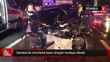 İstanbul'da zincirleme kaza: Araçlar hurdaya döndü