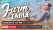 Farm to Table: (January 21, 2024) LIVESTREAM