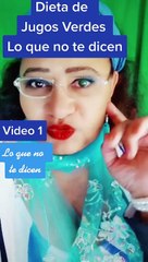 Dieta de JUGOS VERDES  1/2   Lo Que Nadie Te Dice