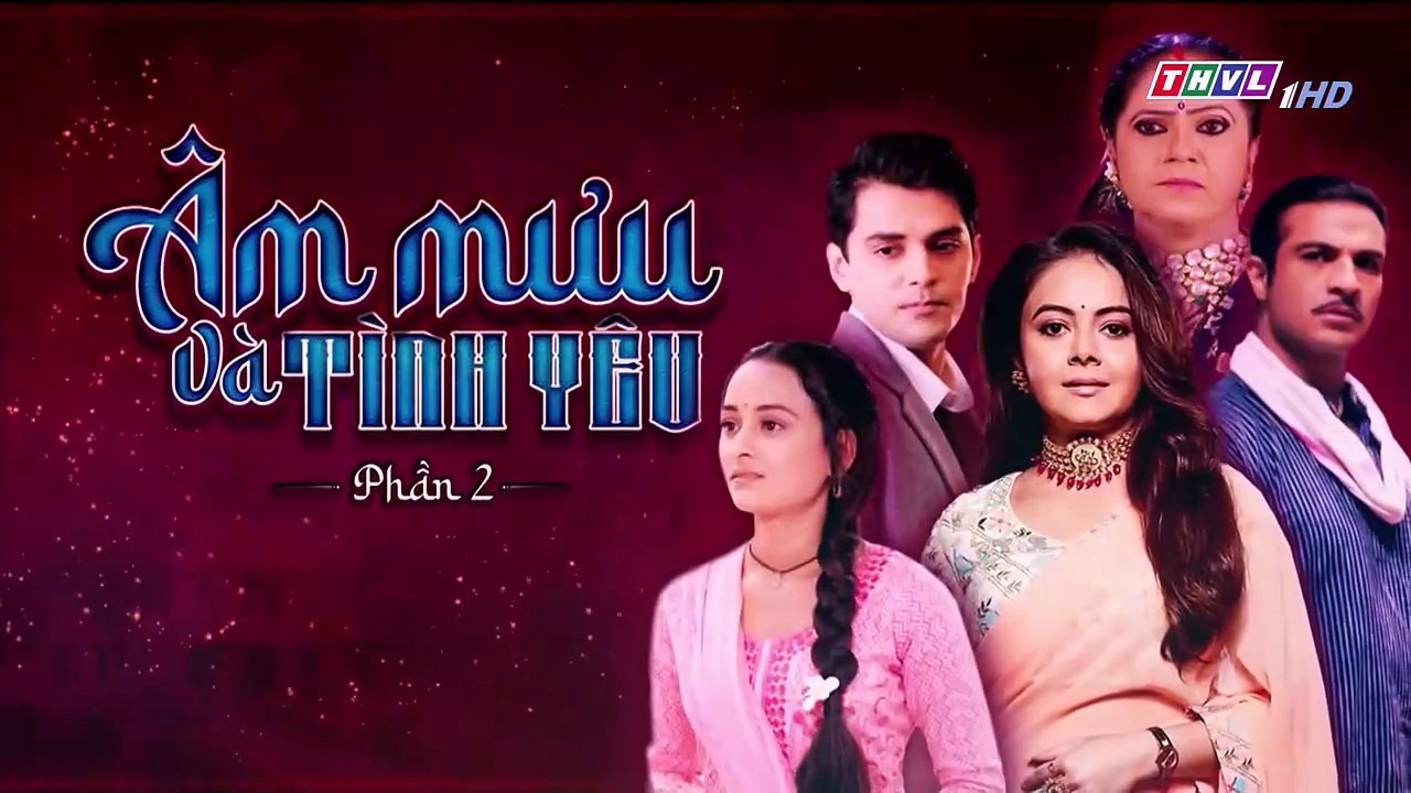ÂM MƯU VÀ TÌNH YÊU - PHẦN 2 - TẬP 135 - XEM PHAN 2 PHIM AM MUU VA TINH YEU P2 - TAP 136