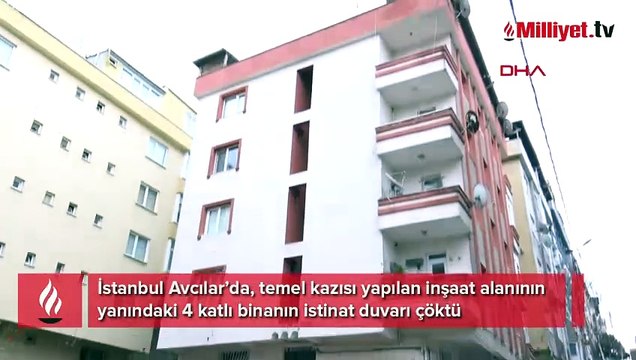 Yer: Avcılar! 4 katlı binanın istinat duvarı çöktü