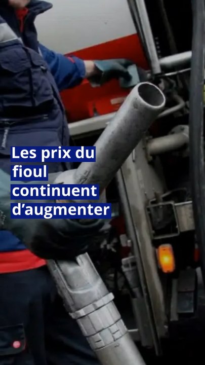 Les prix du fioul continuent d’augmenter