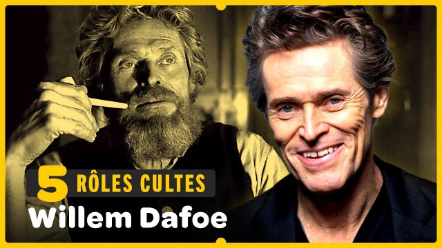 Willem Dafoe : cet acteur aussi génial... qu'effrayant