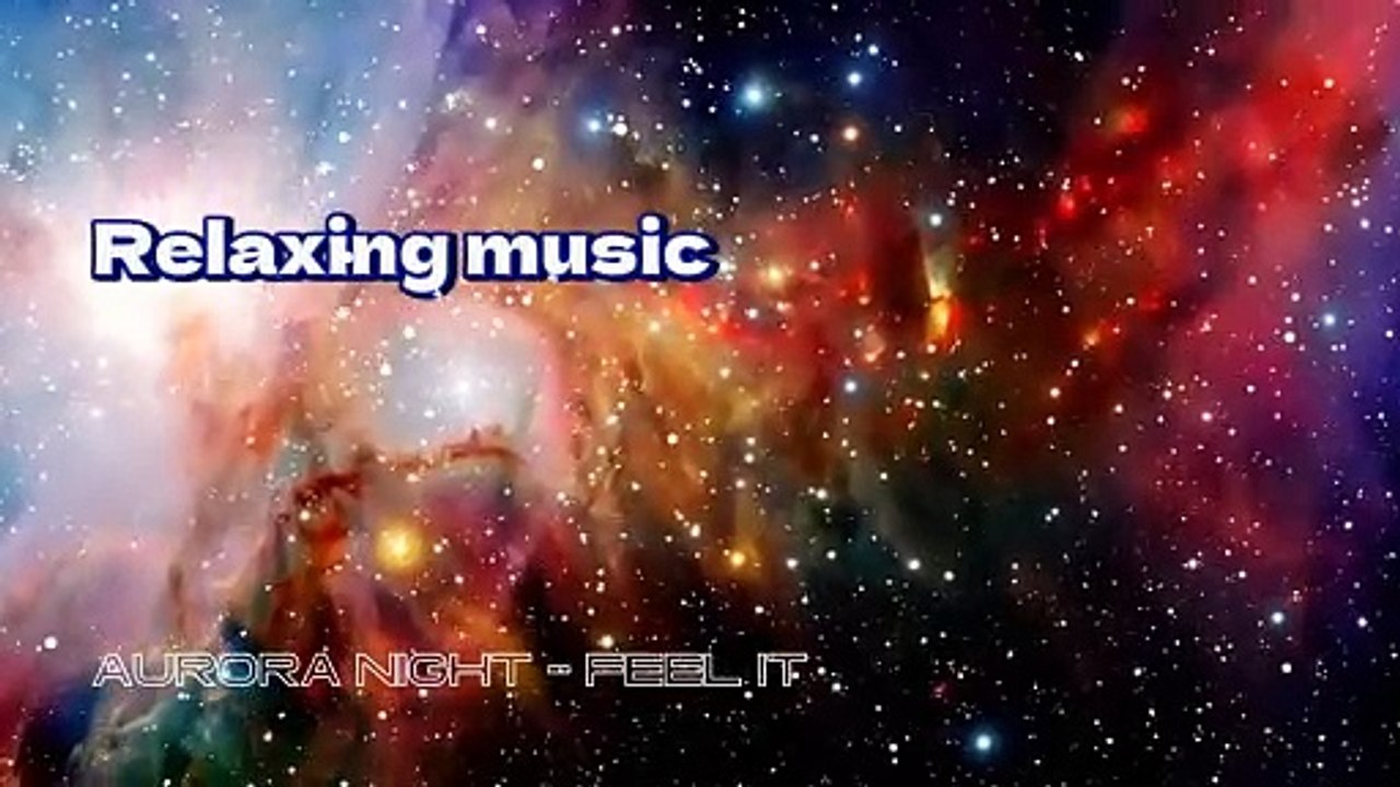 Chillout Music 2023 - Aurora Night - Feel It