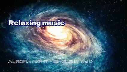 Chillout Music 2023 - Aurora Night - Single In Two