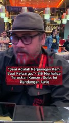 Siti Nurhaliza Teruskan Konsert Solo, Ini Pandangan Awie