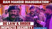 Exclusive: Prashant Kumar on Ayodhya Security for Ram Mandir Inauguration | Oneindia