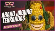 HIGHLIGHTS MINGGU 6 | Abang Jagung Terkandas (THE MASKED SINGER MALAYSIA 4)