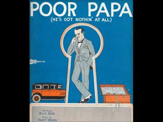 Jack Smith - Poor Papa (He's Got Nothin' At All) (1926)