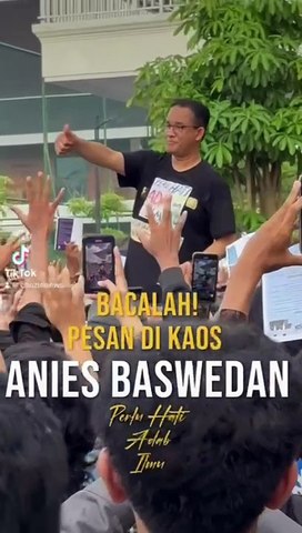 Apa Isi Pesan di Kaos Anies Baswedan Ini Apa Menyindir Paslon Tertentu