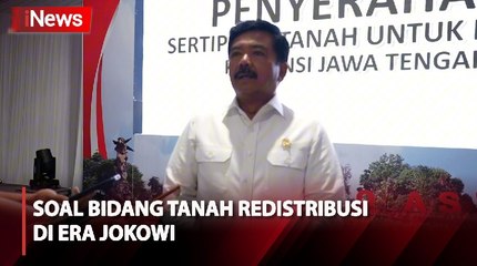 Menteri ATR/BPN: Redistribusi Tanah di Era Jokowi Lebih dari 2,96 Juta Bidang