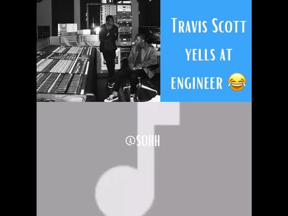 Travis Scott Blows Up On Engineer