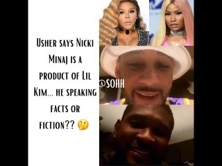 Usher Says Nicki Minaj Is A Product Of Lil Kim