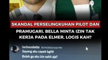 Skandal Perselingkuhan Pilot dan Pramugari, Bella Minta Izin Tak Kerja pada Elmer, Logiskah?
