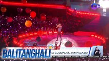 2-night concert ng Coldplay, jampacked | BT