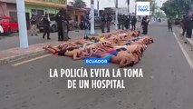 Narcoguerra en Ecuador | La Policía evita la toma de un hospital y eleva las detenciones a unas 2800