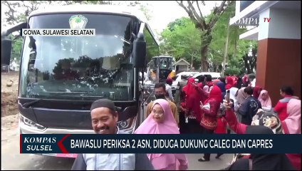 Bawaslu Periksa 2 ASN, Diduga Dukung Caleg Dan Capres