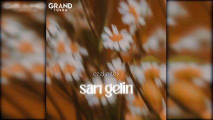 Ezgi Oltes - Sarı Gelin