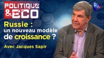 Politique & Eco n°420 avec Jacques Sapir - La révolution économique de Poutine