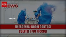 Emergenza, Boom Contagi: Colpiti I Più Piccoli!
