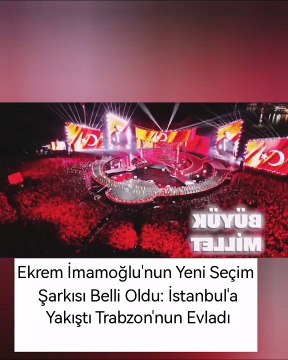 Ekrem İmamoğlu'nun Yeni Seçim Şarkısı Belli Oldu