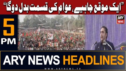 ARY News 5 PM Headlines 22nd January 2024 | "Awam Ki Qismat Badal Doonga"