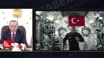Cumhurbaşkanı Erdoğan, Uluslararası Uzay İstasyonu'ndaki Alper Gezeravcı'yla konuştu